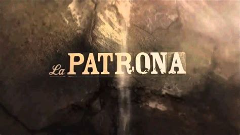 La Patrona Soundtrack Original 1 Cortinillas Youtube