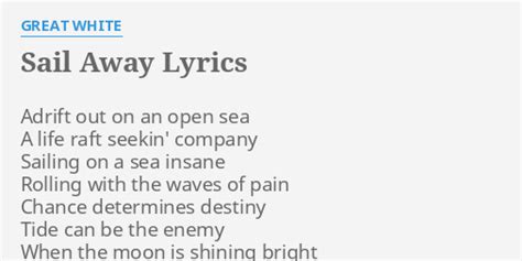 Sail Away Lyrics By Great White Adrift Out On An