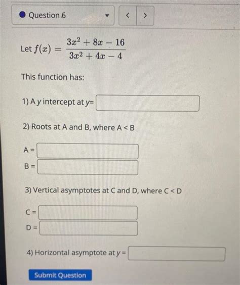 Solved Let F X 3x2 4x−43x2 8x−16 This Function Has 1 A Y