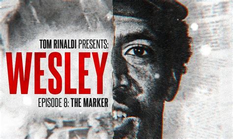 THE MARKER: EPISODE 8 | WESLEY PRESENTED BY TOM RINALDI | FOX SPORTS ...