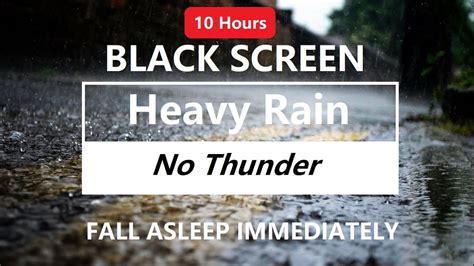 Fall Asleep Quickly ★︎ Heavy Rain No Thunder Black Screen 10 Hours ★︎