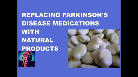 Vlog 46 Replacing Parkinsons Disease Medications With Natural