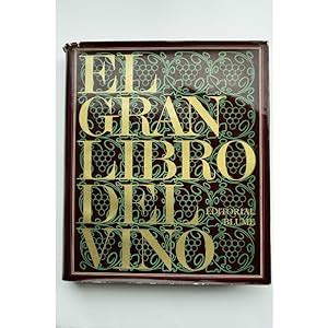 El Gran Libro Del Vino By AUTORES VARIOS Piel Con Sobrecubierta 1971