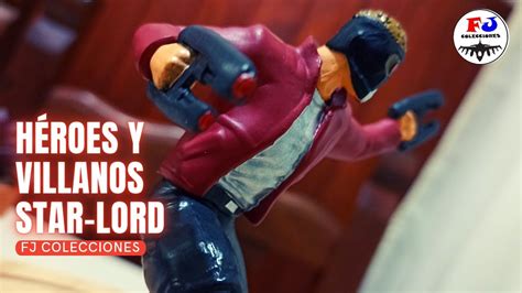 Héroes y Villanos MARVEL Star Lord Luppa La Nación YouTube