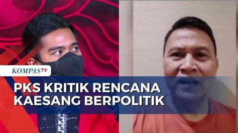 PKS Kritik Rencana Kaesang Pangarep Terjun Ke Dunia Politik YouTube