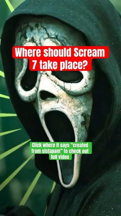 Where Should Scream 7 Take Place Scream Scream7 Ghostface Sidneyprescott Nevecampbell