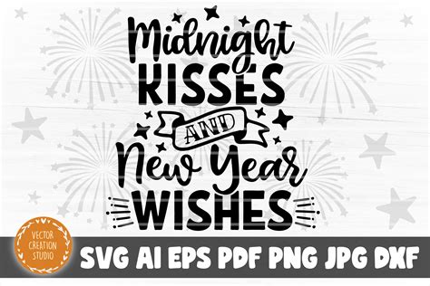 Midnight Kisses New Year Wishes Svg File Graphic By