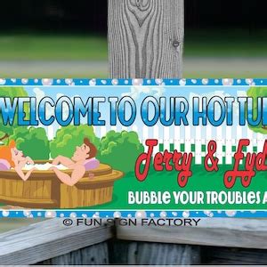 Custom Hot Tub Sign Welcome To Our Hot Tub Spa Decor Backyard Decor Customizable Hot Tub