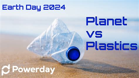 Earth Day 2024 Planet Vs Plastics