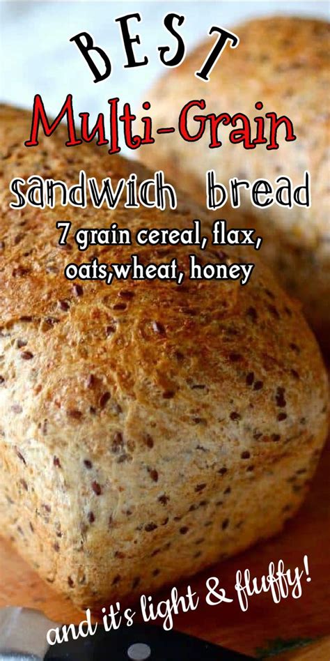 Soft And Fluffy Multigrain Sandwich Bread With Flaxseed Restless Chipotle Recipe Artisan