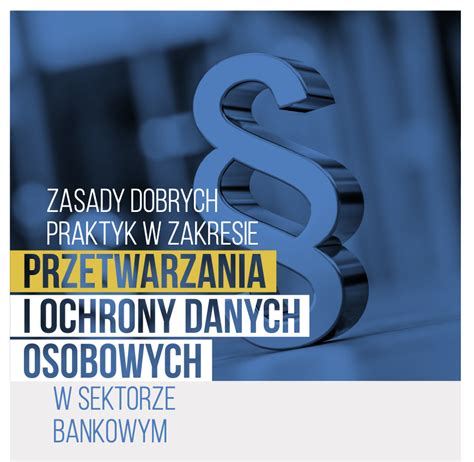 Zasady Dobrych Praktyk W Zakresie Przetwarzania I Ochrony Danych