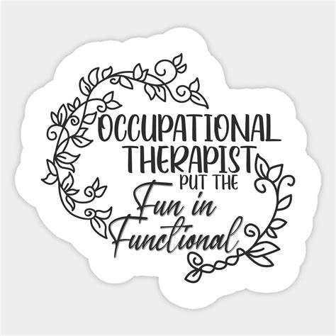 Occupational Therapy Quotes Occupational Therapy Assistant Funny