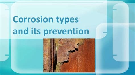 Corrosion types and its prevention