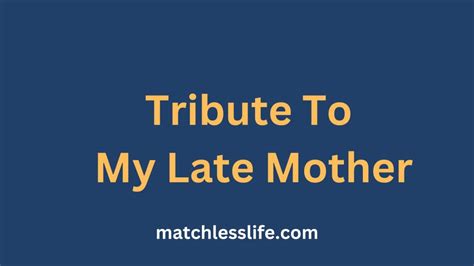 Best Examples Of Emotional Tribute To My Late Mother Who Passed On