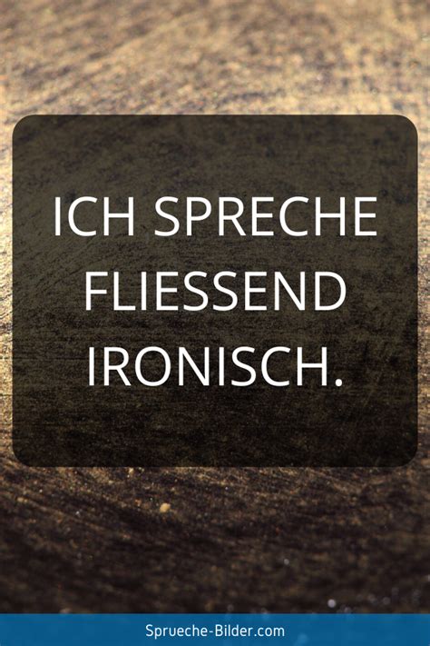 30 Richtig ironische Sprüche und Zitate Lustig schlagfertig