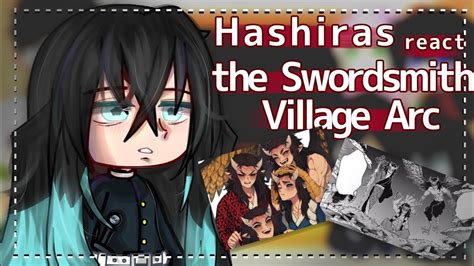 Hashiras React To The Swordsmith Village Arc Demon Slayer Season