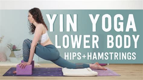 Yin Yoga For Hips Legs Flexibility Deep Yoga Stretch For Runners