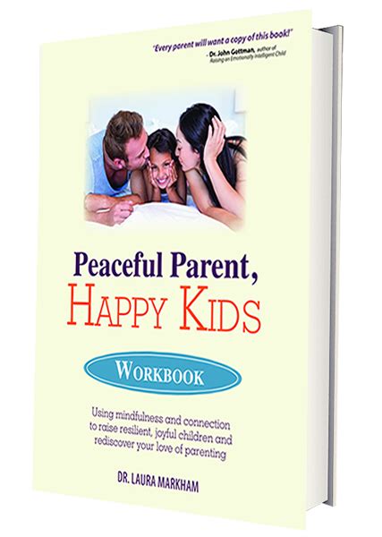 Peaceful Parent, Happy Kids Workbook