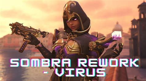 The First Day I Played The Sombra Rework NEW Virus Ability YouTube