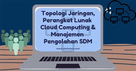 Topologi Jaringan Perangkat Lunak Cloud Computing And Manajemen