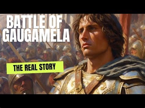 Alexander Vs Darius The Epic Battle Of Gaugamela History Uncovered