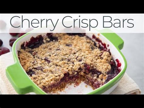 Cherry Crisp Bars From Fresh Cherries YouTube