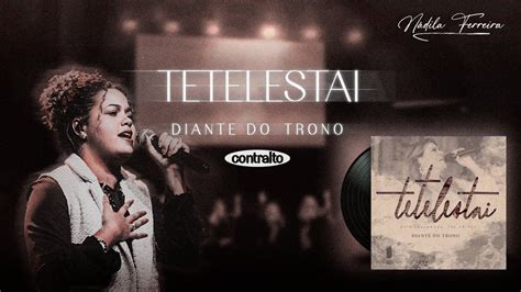 Tetelestai Diante do Trono Kit de Ensaio CONTRALTO Por Nádila