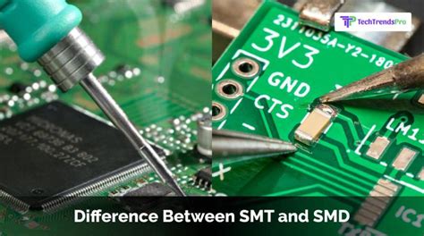 Smt Vs Smd Major Differences Between Them