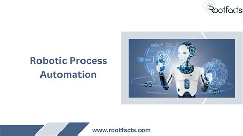 Robotic Process Automation Service Rootfacts By Mariamathe2 Issuu