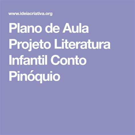 Plano de Aula Projeto Literatura Infantil Conto Pinóquio Planos de