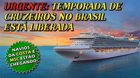 Temporada De Cruzeiros No Brasil Est Confirmada Navios