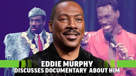 Eddie Murphy Interview Why He Agreed To Do A Documentary On His Life