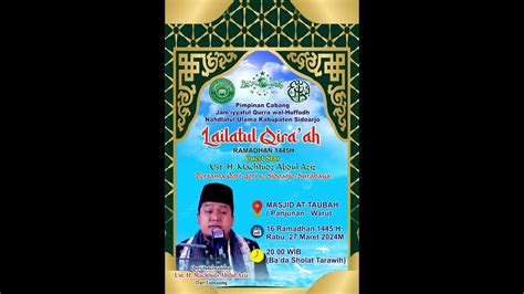 Live Peringatan Nuzulul Qur An Masjid At Taubah Lailatul Qiro Ah