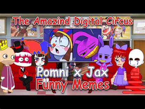 The Amazing Digital Circus React To Pomni X Jax TADC Memes Part 7