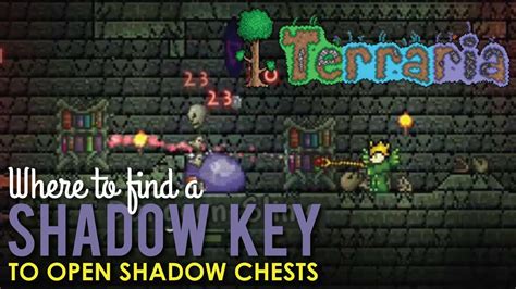 Where To Find A Shadow Key To Open Shadow Chests Terraria Youtube