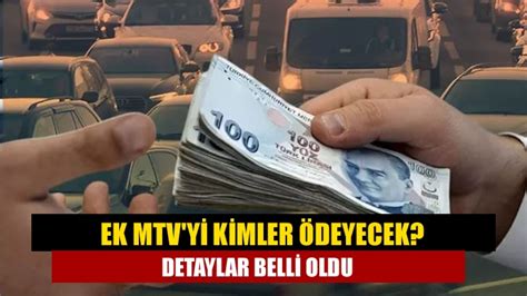 Ek MTVyi kimler ödeyecek Detaylar belli oldu Kandıranın Sesi