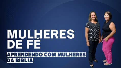 Mulheres De FÉ Youtube