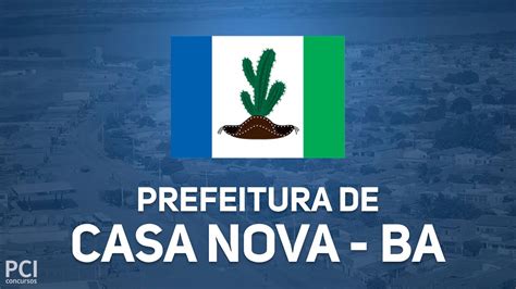 Prefeitura De Casa Nova Ba Abre Concurso P Blico Vagas Youtube