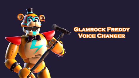 Glamrock Freddy Voice Generator For Pranks