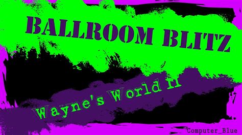 Ballroom Blitz Wayne S World 2 Karaoke Version Youtube