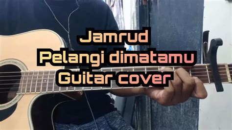 Jamrud Pelangi Dimatamu Guitar Cover By Pakubil Youtube