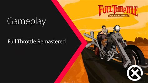 Full Throttle Remastered Gameplay Español Game Pass Xbox One X Youtube