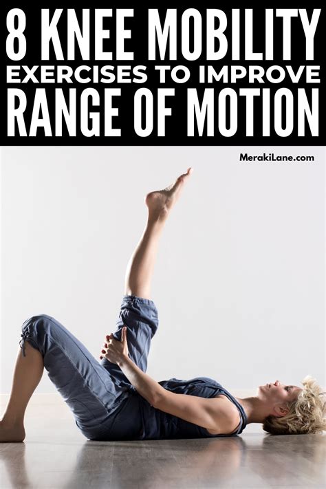 Knee Mobility Exercises For Pain Range Of Motion Mobility