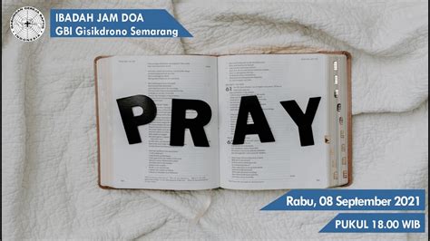 Live Streaming Ibadah Jam Doa Rabu 8 September 2021 GBI