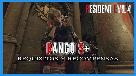 Rango S En Resident Evil 4 Remake Requisitos Y Recompensas