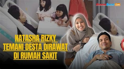 Natasha Rizky Jenguk Desta Terserang Dbd Di Rumah Sakit Youtube