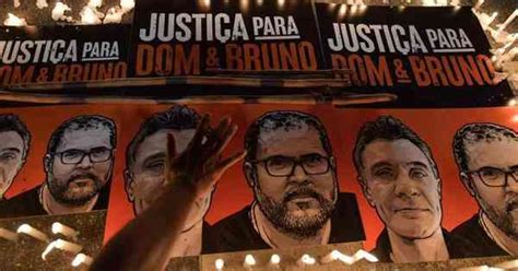 Bruno E Dom Pf Conclui Que Col Mbia Foi Mandante Do Assassinato