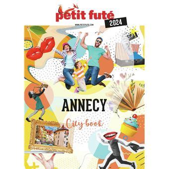 Guide Annecy 2024 Petit Futé Dernier livre de Dominique Auzias