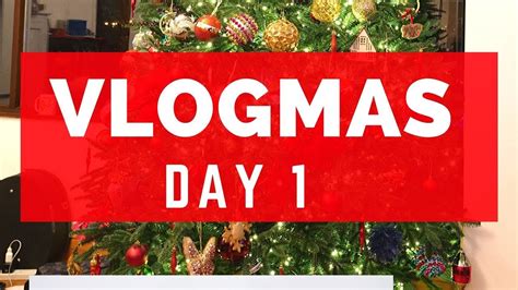 Vlogmas Day 1 Youtube