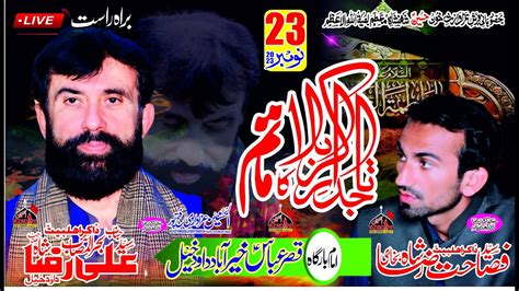 Livemajlis Aza Todaymajlis 23 November 2023 Khair Abad Bani Zakir Syed Ali Raza Shah